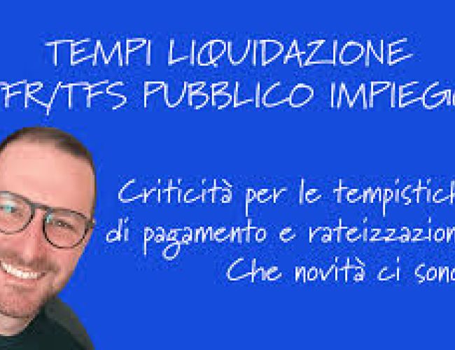 TFS e TFR Pubblico Impiego: novità sui tempi di pagamento e lavorazioni INPS
